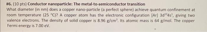 6 10 Pts Conductor Nanoparticle The Metal To Semiconductor Transition What Diameter In Nm Does A Copper Nano Part 1