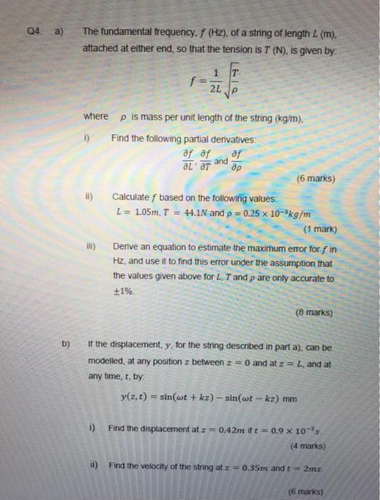 Q4 A The Fundamental Frequency F Hz Of A String Of Length L M Attached At Either End So That The Tension Is T 1
