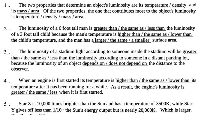 1 The Two Properties That Determine An Object S Luminosity Are Its Temperature Density And Its Mass Area Of The Tw 1