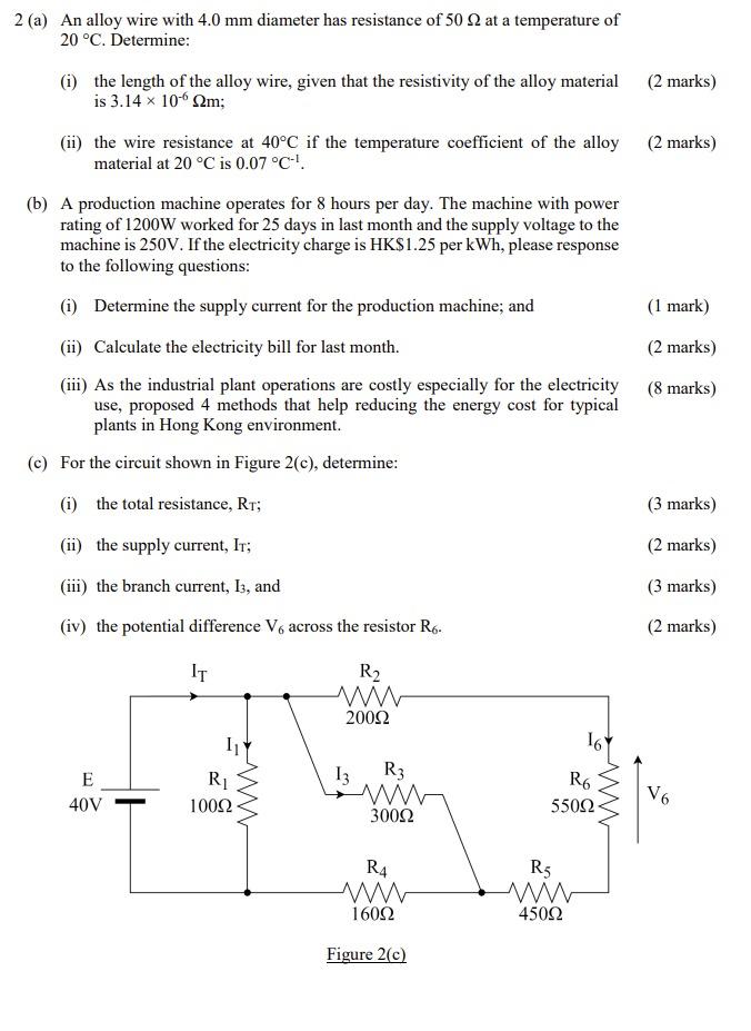 2 A An Alloy Wire With 4 0 Mm Diameter Has Resistance Of 50 1 At A Temperature Of 20 C Determine I The Length Of 1