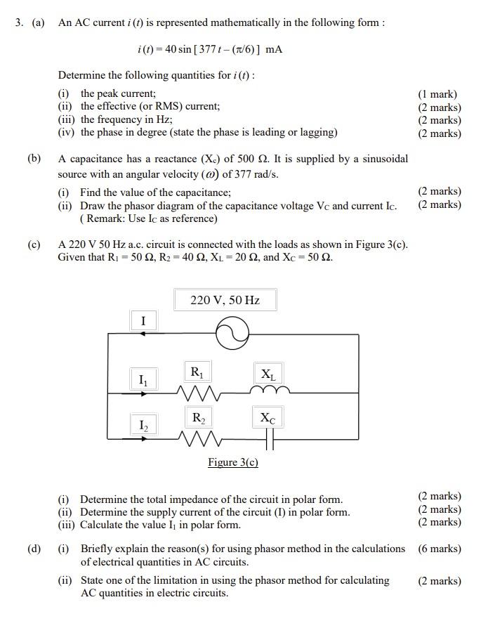 3 A An Ac Current I T Is Represented Mathematically In The Following Form I T 40 Sin 3777 1 6 Ma 1 Mark 1