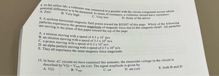 B Very High Potential Difference Is To Be Measured In Terms Of Resistance A Voltmeter Should Have Resistance 8 In T 1