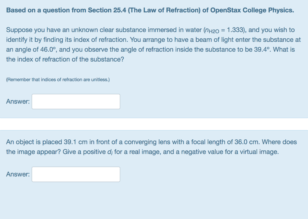 Based On A Question From Section 25 4 The Law Of Refraction Of Openstax College Physics Suppose You Have An Unknown C 1