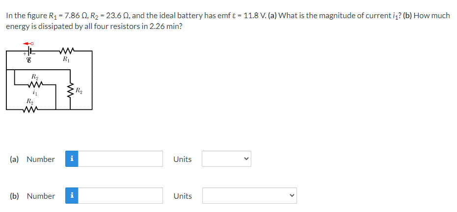In The Figure R1 7 86 R2 23 61 And The Ideal Battery Has Emf 11 8 V A What Is The Magnitude Of Current I 1
