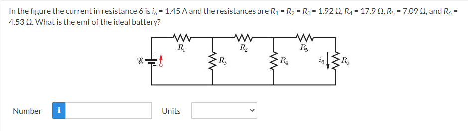 In The Figure The Current In Resistance 6 Is 16 1 45 A And The Resistances Are R1 R2 R3 1 920 R4 17 9 R 1