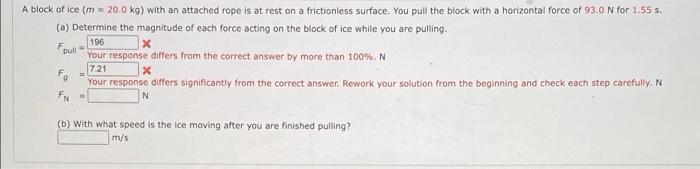 196 A Block Of Ice M 20 0 Kg With An Attached Rope Is At Rest On A Frictionless Surface You Pull The Block With A H 1