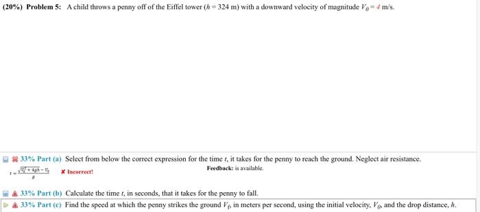 20 Problem 5 A Child Throws A Penny Off Of The Eiffel Tower H 324 M With A Downward Velocity Of Magnitude V 4 1
