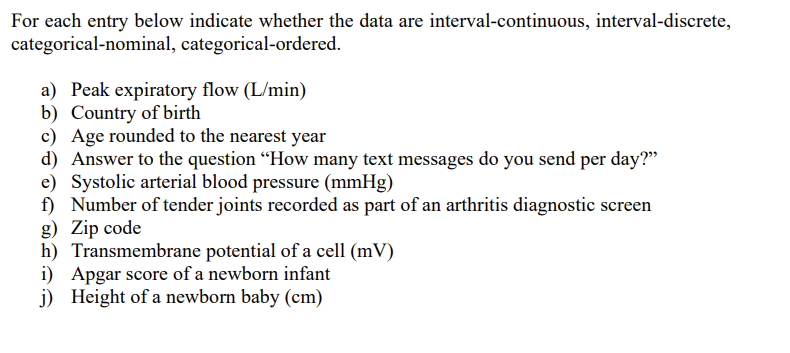 For Each Entry Below Indicate Whether The Data Are Interval Continuous Interval Discrete Categorical Nominal Categori 1