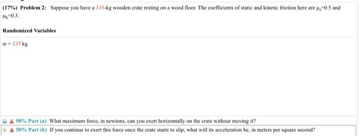 17 Problem 2 Suppose You Have A 135 Kg Wooden Crate Resting On A Wood Floor The Coefficients Of Static And Kinetic 1