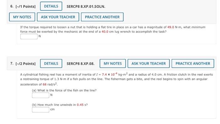 6 1 Points Details Sercp8 8 Xp 01 Soln My Notes Ask Your Teacher Practice Another If The Torque Required To Loosen 1