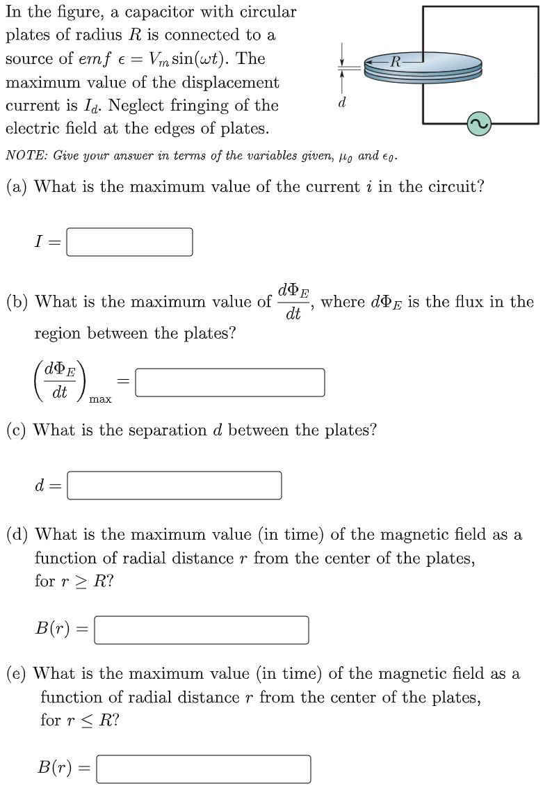 In The Figure A Capacitor With Circular Plates Of Radius R Is Connected To A Source Of Emf E Vm Sin Wt The Maximum 1