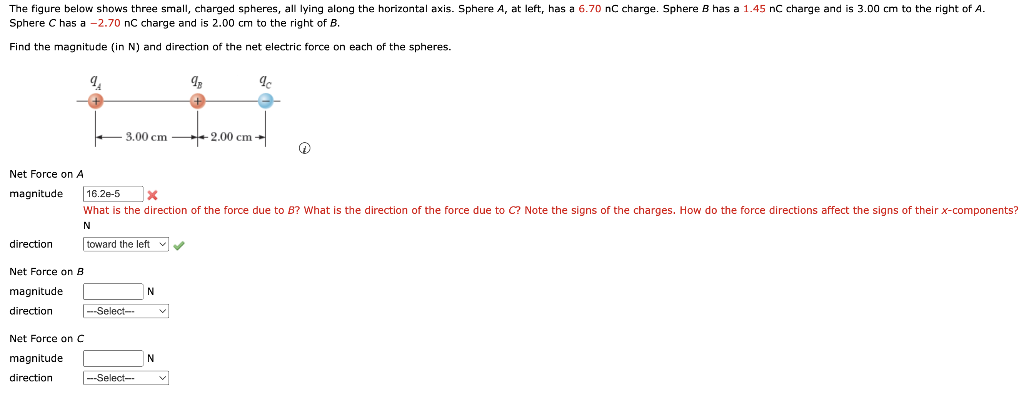 The Figure Below Shows Three Small Charged Spheres All Lying Along The Horizontal Axis Sphere A At Left Has A 6 70 1
