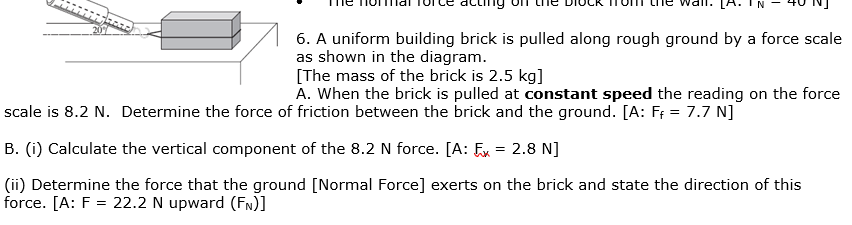 6 A Uniform Building Brick Is Pulled Along Rough Ground By A Force Scale As Shown In The Diagram The Mass Of The Bric 1