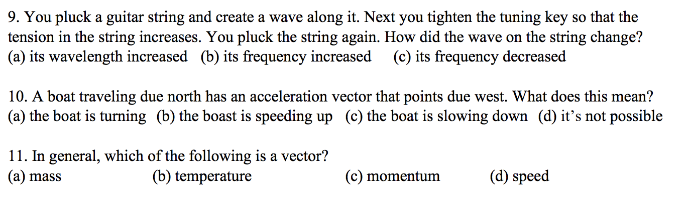9 You Pluck A Guitar String And Create A Wave Along It Next You Tighten The Tuning Key So That The Tension In The Stri 1