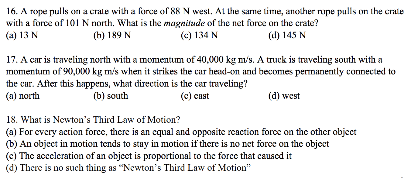 16 A Rope Pulls On A Crate With A Force Of 88 N West At The Same Time Another Rope Pulls On The Crate With A Force Of 1