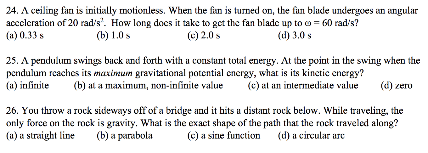 24 A Ceiling Fan Is Initially Motionless When The Fan Is Turned On The Fan Blade Undergoes An Angular Acceleration Of 1