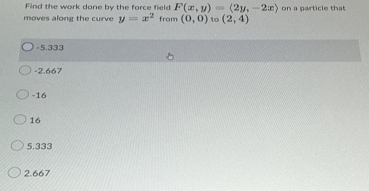 Find The Work Done By The Force Field F A Y 2y 2 C On A Particle That Moves Along The Curve Y X2 From 0 0 To 1