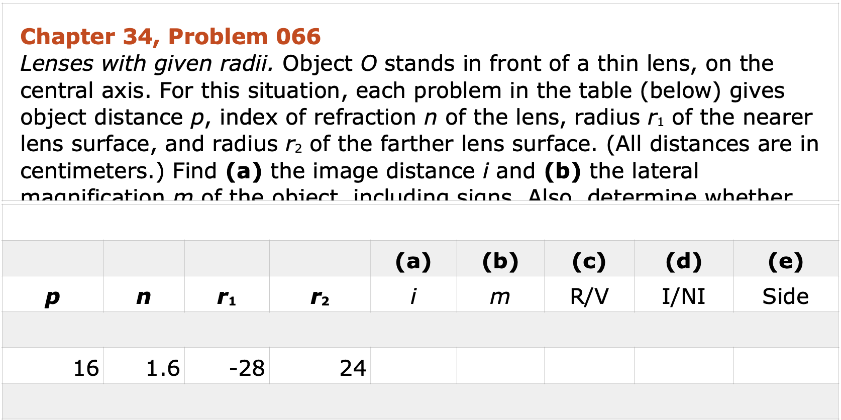 Chapter 34 Problem 066 Lenses With Given Radii Object O Stands In Front Of A Thin Lens On The Central Axis For This 1
