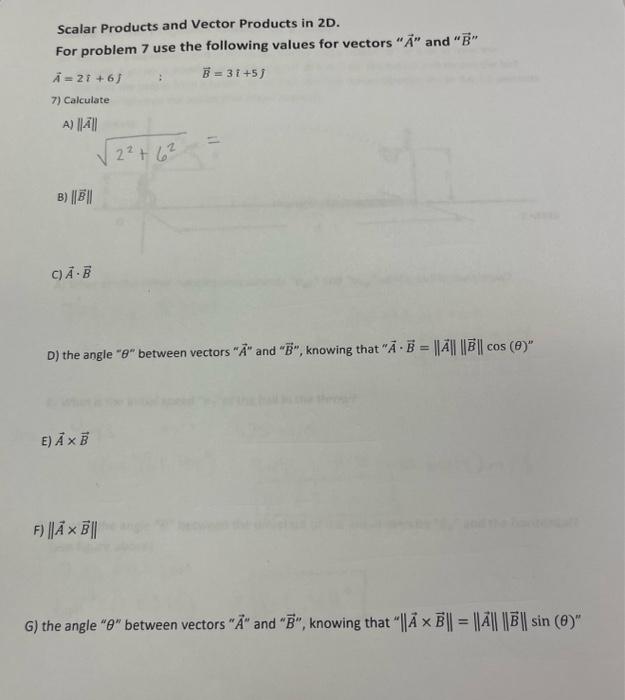 Scalar Products And Vector Products In 2d For Problem 7 Use The Following Values For Vectors A And E A 21 6 B 3 1