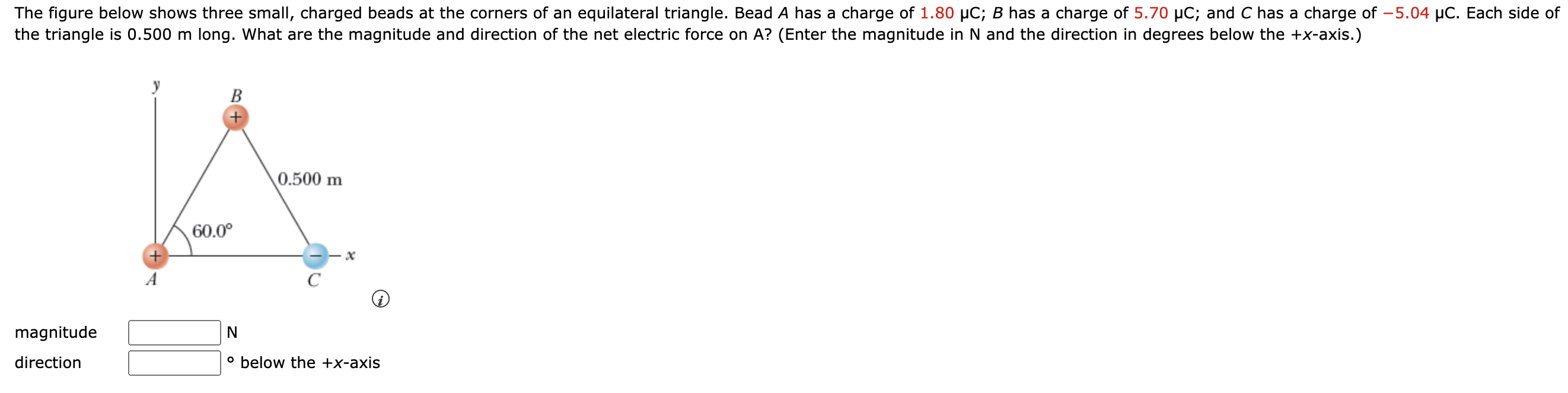 The Figure Below Shows Three Small Charged Beads At The Corners Of An Equilateral Triangle Bead A Has A Charge Of 1 80 1
