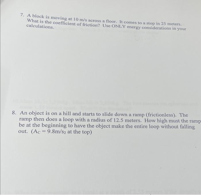 7 A Block Is Moving At 10 M S Across A Floor It Comes To A Stop In 25 Meters What Is The Coefficient Of Friction Use 1