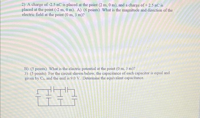 2 A Charge Of 2 5 Nc Is Placed At The Point 2 M 0 M And A Charge Of 2 5 Nc Is Placed At The Point 2 M 0 M A 1