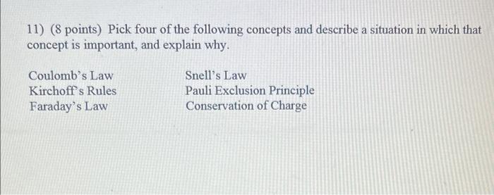 11 8 Points Pick Four Of The Following Concepts And Describe A Situation In Which That Concept Is Important And Expl 1