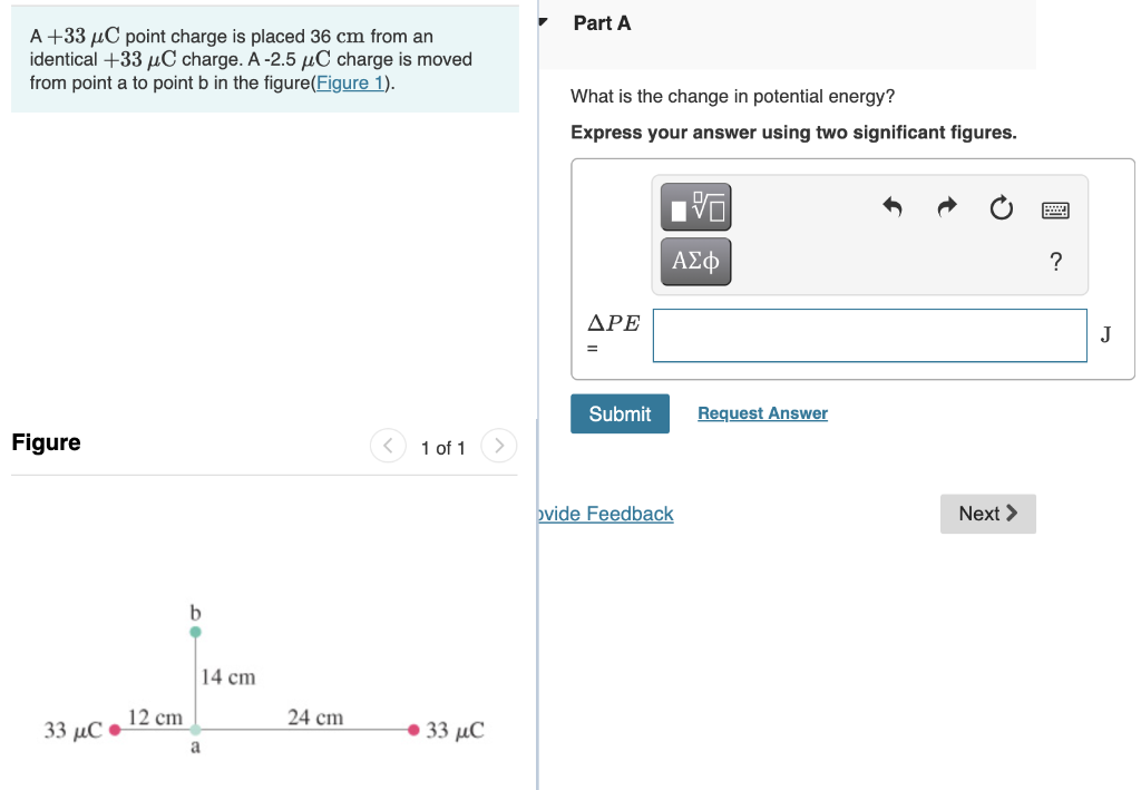 Part A A 33 4c Point Charge Is Placed 36 Cm From An Identical 33 Uc Charge A 2 5 Uc Charge Is Moved From Point A To P 1