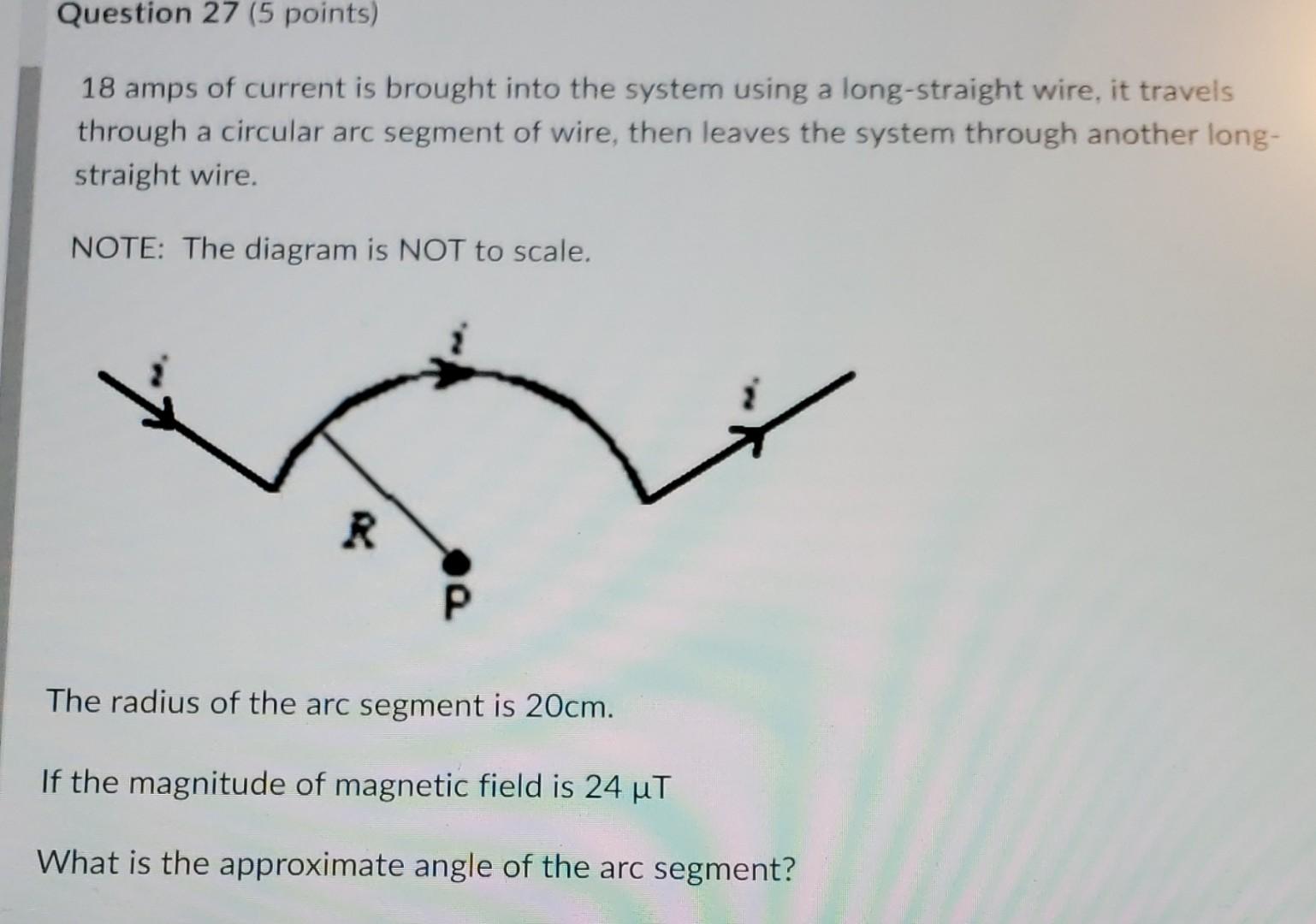 Question 27 5 Points 18 Amps Of Current Is Brought Into The System Using A Long Straight Wire It Travels Through A Ci 1