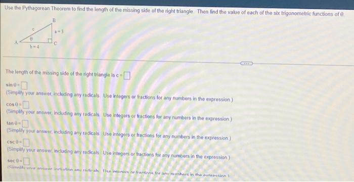 Use The Pythagorean Theorem To Find The Length Of The Missing Side Of The Right Triangle Then Find The Value Of Each Of 1