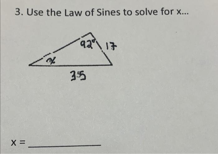 3 Use The Law Of Sines To Solve For X 9217 35 X 1