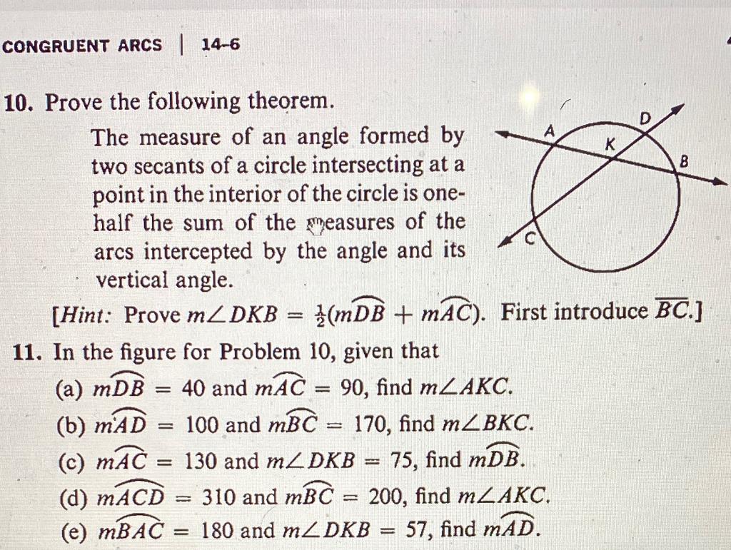 Congruent Arcs 14 6 D K B O 10 Prove The Following Theorem The Measure Of An Angle Formed By Two Secants Of A Circle I 1