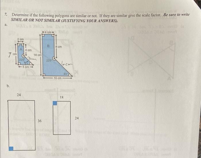 7 Determine If The Following Polygons Are Similar Or Not If They Are Similar Give The Scale Factor Be Sure To Write S 1