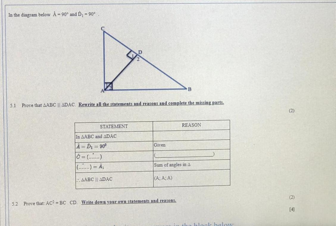 In The Diagram Below A 90 And D 90 B 5 1 Prove That Aabc Adac Rewrite All The Statements And Reasons And Com 1