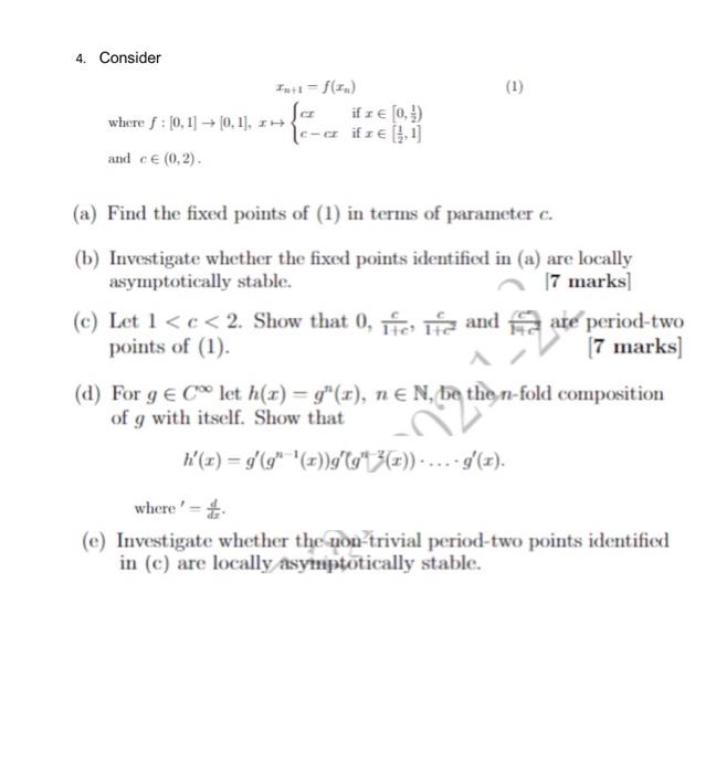 4 Consider 1 If I 0 1 Where 0 1 0 1 147 Lc E If2 1 1 And Ce 0 2 C A Find The Fixed Points Of 1 In 1