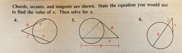 Chords Secants And Tangents Are Shown State The Equation You Would Use To Find The Value Of X Then Solve For X 4 5 1
