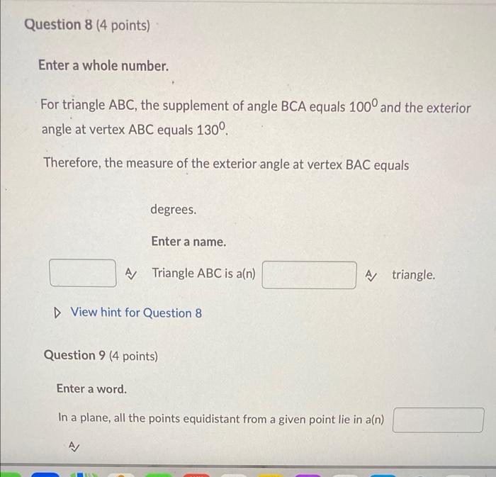 Question 8 4 Points Enter A Whole Number For Triangle Abc The Supplement Of Angle Bca Equals 100 And The Exterior A 1