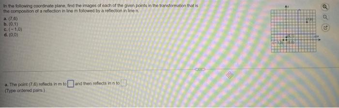 In The Following Coordinate Plane Find The Images Of Each Of The Given Points In The Transformation That Is The Composi 1