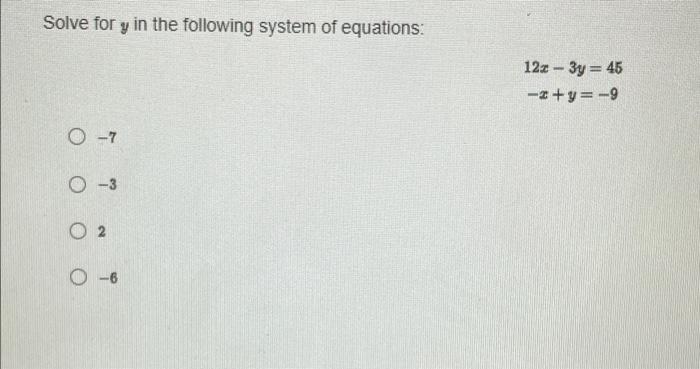 Solve For Y In The Following System Of Equations 122 3y 45 2 Y 9 O 7 0 3 02 0 6 1