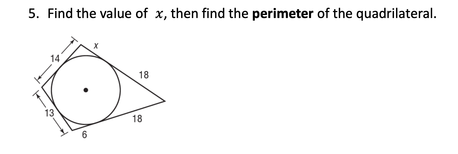 5 Find The Value Of X Then Find The Perimeter Of The Quadrilateral 14 18 13 18 6 1