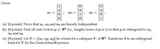 Given 6 3 U1 U2 13 0 0 P A 4 Points Prove That Uq Uy And Uz Are Linearly Independent B 8 Points Find All U 1