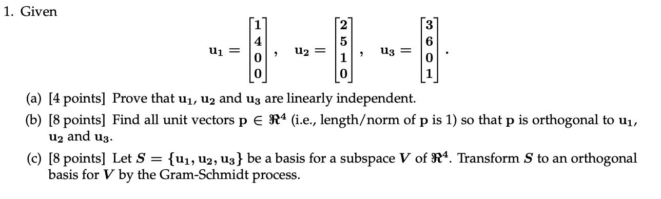 1 Given 4 5 U1 U2 U3 0 1 A 4 Points Prove That Ui U2 And Uz Are Linearly Independent B 8 Points Fi 1