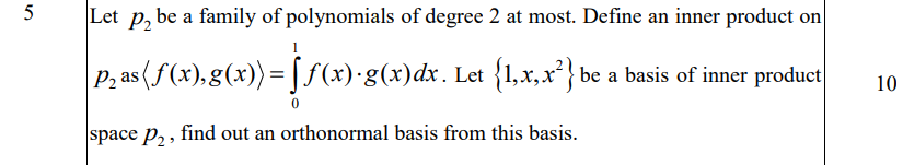 5 Let Pa Be A Family Of Polynomials Of Degree 2 At Most Define An Inner Product On P As F X G X X G X Dx L 1