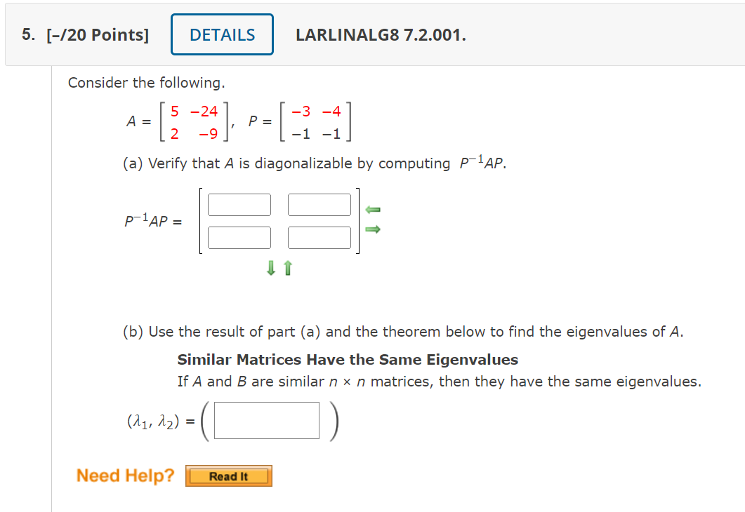 5 20 Points Details Larlinalg8 7 2 001 Consider The Following 3 4 A 5 24 2 9 P 1 1 A Verify That A 1