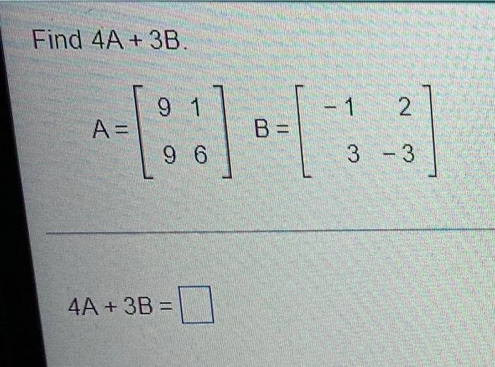 Find 4a 3b 91 1 2 A Do B 96 3 3 4a 3b 1