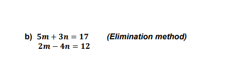 B 5m 3n 17 2m 4n 12 Elimination Method 1