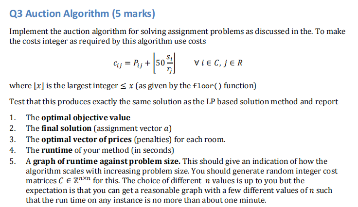 Q3 Auction Algorithm 5 Marks Implement The Auction Algorithm For Solving Assignment Problems As Discussed In The To M 1