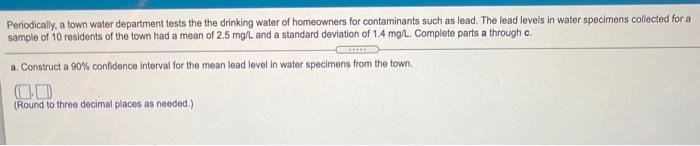 Periodically A Town Water Department Tests The The Drinking Water Of Homeowners For Contaminants Such As Lead The Lead 1