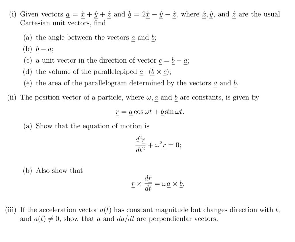 I Given Vectors A E And B 2i Where I Y And I Are The Usual Cartesian Unit Vectors Find A The Angl 1