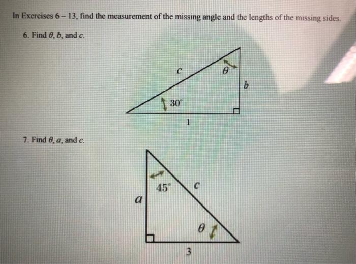 In Exercises 6 13 Find The Measurement Of The Missing Angle And The Lengths Of The Missing Sides 6 Find 0 B And C 2